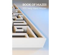Very Hard Maze Activity Book: 100 The Labyrinth Puzzles
