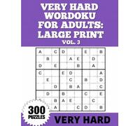 Very Hard Wordoku for Adults Large Print Vol. 3: Comfortable Solving with One Puzzle Per Page