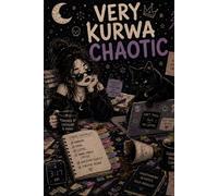 Very Kurwa Chaotic: A Lined Notebook for Dreamers, Overthinkers, Moonchildren and Beautiful Chaos