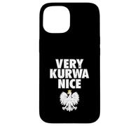 Very Kurwa Nice Poland Polska Polskie Carcasa para iPhone 15
