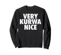 Very Kurwa Nice Poland Polska Polskie Very Nice Sudadera
