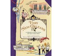 Very New Orleans: A Celebration of History, Culture, and Cajun Country Charm [Idioma Inglés]