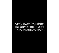 Very rarely, more information turn into more action: Strength Quote Notebook, Inspirational Journals for Personal Growth, Souvenir Notebook, Power Over Your Mind Journal (110 Pages, 6 x 9)