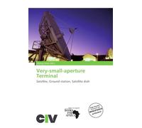 Very-small-aperture Terminal: Satellite, Ground station, Satellite dish