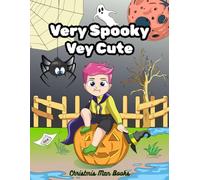 Very Spooky Very Cute: A Halloween Coloring Book with Adorable and Creepy Designs for Adults, Teens, and Kids (2026)