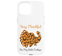 Very Thankful For My Little Turkeys FunThanksgiving Pavo Carcasa para iPhone 15