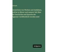Verzeichnis von Werken und Aufsätzen, welche in älterer und neuerer Zeit über die Geschichte und Sprache der Zigeuner veröffentlicht worden sind