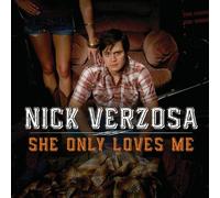 Verzosa Nick - She Only Loves Me