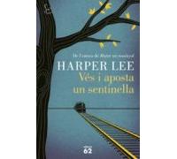 Vés I Aposta Un Sentinella (ebook)