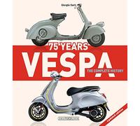 Vespa 75 years. The complete history: Updated edition (Scooter)