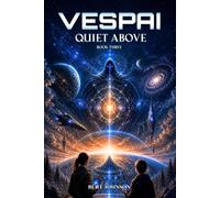 Vespai 3 - Quiet Above (The Vespai Cycle)