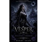 Vesper: The Duchess of Sorrow