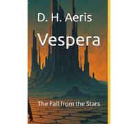 Vespera: The Fall from the Stars (Hex Rim Chronicles)
