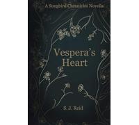Vespera's Heart: 4 (The Songbird Chronicles)