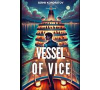Vessel of Vice in the Shadow of the Ukrainian War