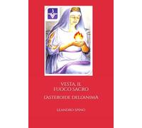 Vesta, il Fuoco Sacro