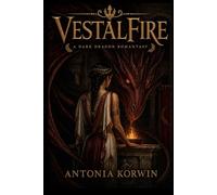 VestalFire: A Dragon Romantasy | Empire of Embers Book 1