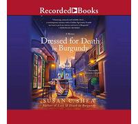 Vestida para la muerte en Borgoña (The French Village Mysteries)
