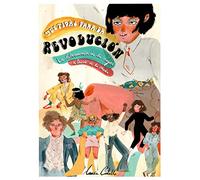 Vestidas para la revolución: La liberación de la mujer a través de la moda (Guías ilustradas)
