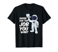 Vestido de Astronauta para el Trabajo Que Quieres Cita Ciencia Espacial Camiseta