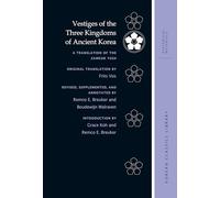 Vestiges of the Three Kingdoms of Ancient Korea: A Translation of the Samguk Yusa (Korean Classics Library: Historical Materials)