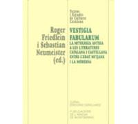 Vestigia Fabularum: La Mitologia Antiga A Les Literatures Catalan A I