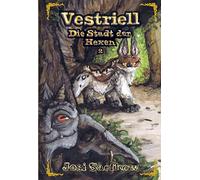 Vestriell - Die Stadt der Hexen. Band 2: Illustrierte Urban Fantasy aus den Alpen - mit über 150 Zeichnungen, emotional und unverwechselbar: 1