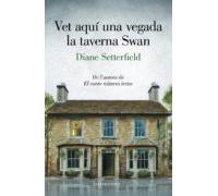 Vet Aquí Una Vegada La Taverna Swan (ebook)