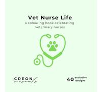 Vet Nurse Life: A Colouring Book Celebrating Veterinary Nurses