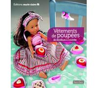 Vêtements de poupées: 40 modèles à coudre