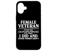 Veterana Que Hice y Otras Mujeres no lo hicieron mamá veterana de EE. UU Carcasa para iPhone 16 Plus