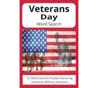 Veterans Day: Patriotic Word Search Puzzles Honoring America's Veterans. Celebrate The Heroes Who Served Our Nation | The Perfect Gift To Honor The ... | Convenient 6X9 Format (Patriotic Parade)