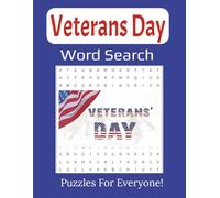 Veterans Day Word Search Large Print Book: 55 Patriotic Puzzles to Honor America’s Heroes and Celebrate Freedom | 8.5 x 11 inches, 112 pages |