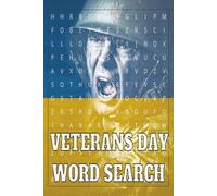 Veterans Day Word Search: Patriotic Puzzle Book with Landmarks, Heroes, Icons and Traditions Enjoy 55 themed puzzles with 9 hidden words each, ... symbols in a fun brain-boosting activity.