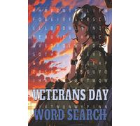 Veterans Day Word Search: Patriotic Songs & Anthems, Important Military Dates, Veterans Day Traditions Enjoy 55 fun large print puzzles, each with 9 ... dates, and celebrate Veterans Day traditions