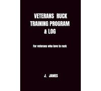 Veterans ruck program & Log: A structured ruck program with distance, progression, outdoor conditioning, and endurance.