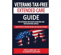 VETERANS TAX-FREE EXTENDED CARE GUIDE: Learn SECRETS that the VA does not want you to know!