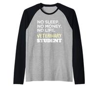 Veterinarian No Sleep No Money No Life Vet Student Camiseta Manga Raglan