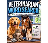 Veterinarian Word Search: 75 Fun Puzzles for Veterinary Professionals