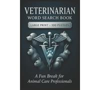 Veterinarian Word Search Book: Large Print Puzzle Collection with 100 Puzzles and 2000 Unique Words on Animal Anatomy, Clinical Medicine, and Veterinary Surgery (Veterinary Series)