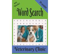 Veterinary Clinic Word Search: A Puzzle Full of Paws, Patients and Pet Care! Relaxing and Fun! | 50+ puzzles | 6 x 9 in | 110 pages