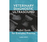 VETERINARY DIAGNOSTIC ULTRASOUND: Pocket guide for everyday practice
