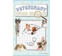 Veterinary Word Search: 63 Word Search Puzzles for Animal Lovers & Future Vets