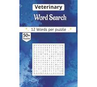 Veterinary Word Search book: A Hand-Curated Collection of Clinical Terminology, Animal Anatomy, and Practice Life for Veterinary Professionals
