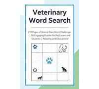 Veterinary Word Search Puzzle Book: 112 Pages of Animal Care Word Challenges | 56 Engaging Puzzles for Pet Lovers and Students | Relaxing and Educational
