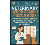 Veterinary Word Search Puzzle Book: Easy toRead Print for Teens, Adults & Seniors About Animal, Pet Anatomy, Medical Terms, Animal & More | 6x9 ... Vet Tech, Holidays, Vacations & Relaxation