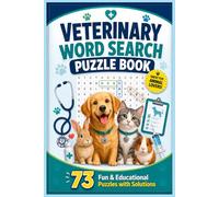 Veterinary Word Search Puzzle Book: Word Searches with Easy to Read Print I Veterinary related words and More I 6x9 inches, 110 pages I 73 Puzzles… Gift for Vacation, Holidays and Free Times