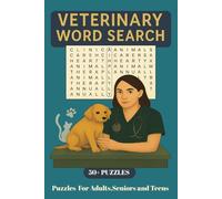 VETERINARY WORD SEARCH: The Ultimate Puzzle Journey Through 495 Pet and Vet Care Terms