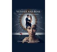 Vetiver and Rose