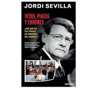 Vetos Pinzas Y Errores: ¿por Que No Fue Posible Un Gobierno Del Cambio
